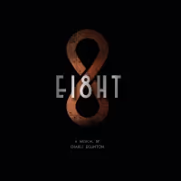 EI8HT: An Original Musical Presentation Comes to London This Month