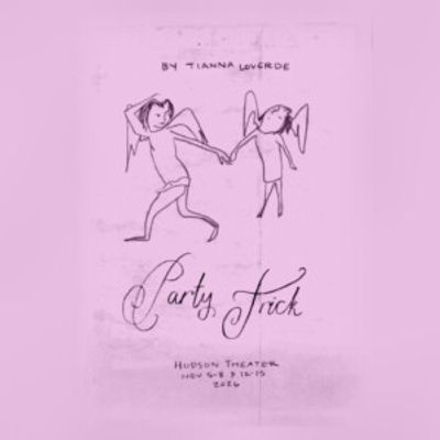 PARTY TRICK to Make World Premiere at Hudson Theatre