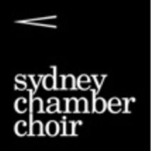 Sydney Chamber Choir Brings SPLENDOUR & MYSTERY to Verbrugghen Hall