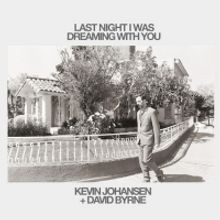 David Byrne to Join Kevin Johansen on 'Last Night I Was Dreaming With You'