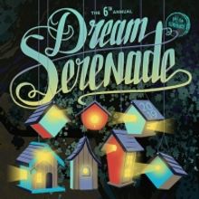 Line-Up Announced for 6th Annual Dream Serenade