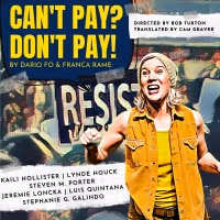 BWW Interview: Director Bob Turton on Bringing CAN'T PAY? DON'T PAY! Back to The…