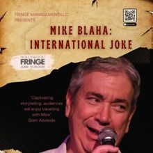 MIKE BLAHA: INTERNATIONAL JOKE Joins Hollywood Fringe Line Up