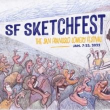 SF SKETCHFEST Announces Initial Lineup For 2022 San Francisco