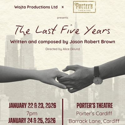 THE LAST FIVE YEARS to be Presented at Porter's Theatre in Cardiff