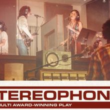 STEREOPHONIC Extends West End Run