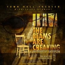 Town Hall Theater Presents THE BEAMS ARE CRACKING