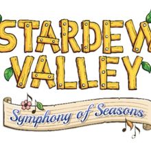 STARDEW VALLEY: SYMPHONY OF SEASONS is Coming to the Fisher Theatre