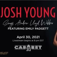 Josh Young and Emily Padgett Close out Cabaret 313 Virtual Season with Andrew Lloyd…