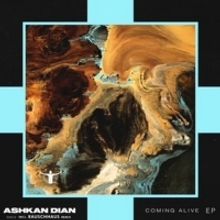 DJ and Music Producer Ashkan Drops 'Coming Alive' EP