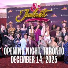 Video: & JULIET Opens In Toronto With An All-Canadian Cast!