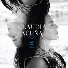 Latin Grammy Nominated Vocalist Claudia Acuña's New Album DUO Is Out Now Via Ropeado