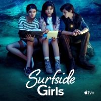 VIDEO: Apple TV+ Shares SURFSIDE GIRLS Series Trailer