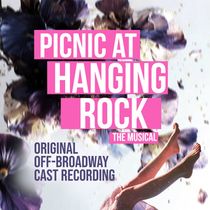 PICNIC AT HANGING ROCK Cast Recording Set for Release on Streaming