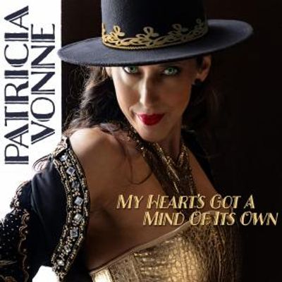 Patricia Vonne Releases MY HEART'S GOT A MIND OF ITS OWN Album