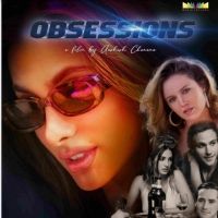 Feature Film OBSESSIONS Premieres In Los Angeles