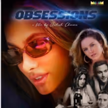 Feature Film OBSESSIONS Premieres In Los Angeles