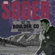 Comedian Dan Soder Comes To Boulder Theater, October 7