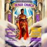 HEAUX CHURCH to Make West Coast Premiere at The Elysian