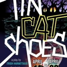 Nutley Little Theatre Presents TIN CAT SHOES