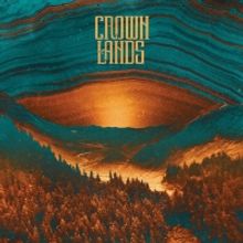 Crowns Lands Release Debut Album & Share 'Leadfoot' Video