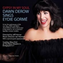 GYPSY IN MY SOUL: DAWN DEROW SINGS EYDIE GORME To Debut May 23rd