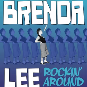 Brenda Lee Documentary ROCKIN' AROUND Set for DVD and Blu-ray Release