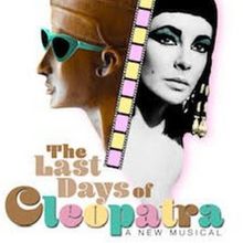 Matt Bogart, Lauren Zakrin & More to Star in THE LAST DAYS OF CLEOPATRA Industry Pres