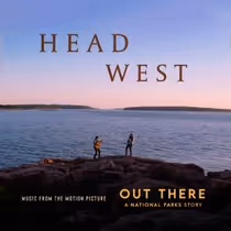 OUT THERE: A NATIONAL PARKS STORY Documentary Now Available to Rent