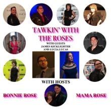 VIDEO: James Kicklighter and Lucia Lucas Join TAWKIN' WITH THE ROSES