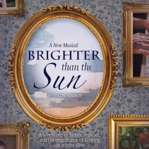 BRIGHTER THAN THE SUN  Illuminates Off-Broadway With Heartfelt Autobiographical…