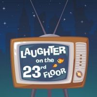 LAUGHTER ON THE 23RD FLOOR Will Open The New Jewish Theatre's Season in March