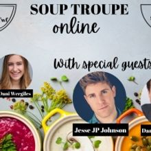 Damon J. Gillespie And Jesse JP Johnson On SOUP TROUPE ONLINE This Week