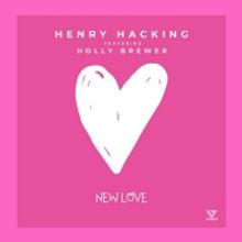 Henry Hacking Celebrates Valentine's Day with Release Of 'New Love'