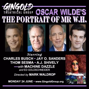 Gingold Theatrical Group To Present Oscar Wilde's THE PORTRAIT OF MR. W.H. As Part…