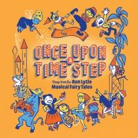 BWW Album Review: ONCE UPON A TIME STEP (Songs from the Ron Lytle Musical Fairy Tales) is Fun