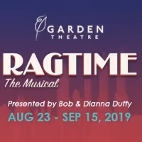 RAGTIME THE MUSICAL Opens Garden Theatre Season