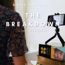 Upcoming Comedy Web Series THE BREAKDOWN Shows Hilarious And Painful Side Of Self-Tap