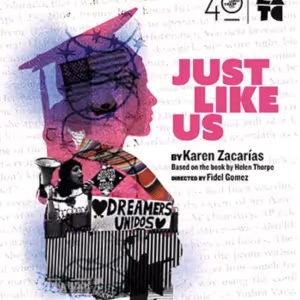 JUST LIKE US West Coast Premiere Extended at Latino Theater Company