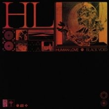 Human Love Announces Debut EP 'Black Void' and Releases New Single 'Goldmine'