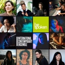 International Contemporary Ensemble and Bespoken Present  Four Part Series, PATHWAYS: