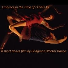 Bridgman|Packer Dance Streams Award-Winning Covid Inspired Piece