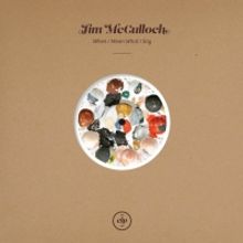 JIM McCULLOCH's Solo Album 'When I Mean What I Say' Out Next Friday