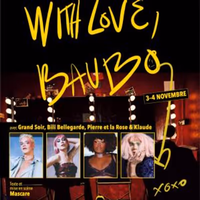 WITH LOVE, BAUBO Will Debut at Apollo Théâtre