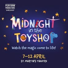 MIDNIGHT IN THE TOYSHOP Set for Limited Run at St Martin's Theatre This Easter