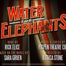 WATER FOR ELEPHANTS Musical Announces Sneak Peek Presentation Starring Sebastian Arce