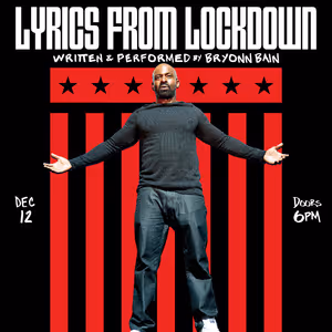 Bryonn Bain's One-Man Show LYRICS FROM LOCKDOWN Returns To LA This Month