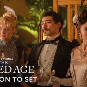 Cast Gives First Look at THE GILDED AGE Season 4 Production