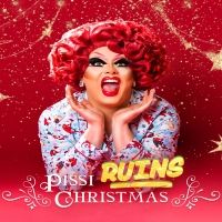 PISSI RUINS CHRISTMAS is Coming to Boston's Club Cafe