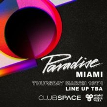 Paradise Comes To Club Space For Miami Music Week 2020